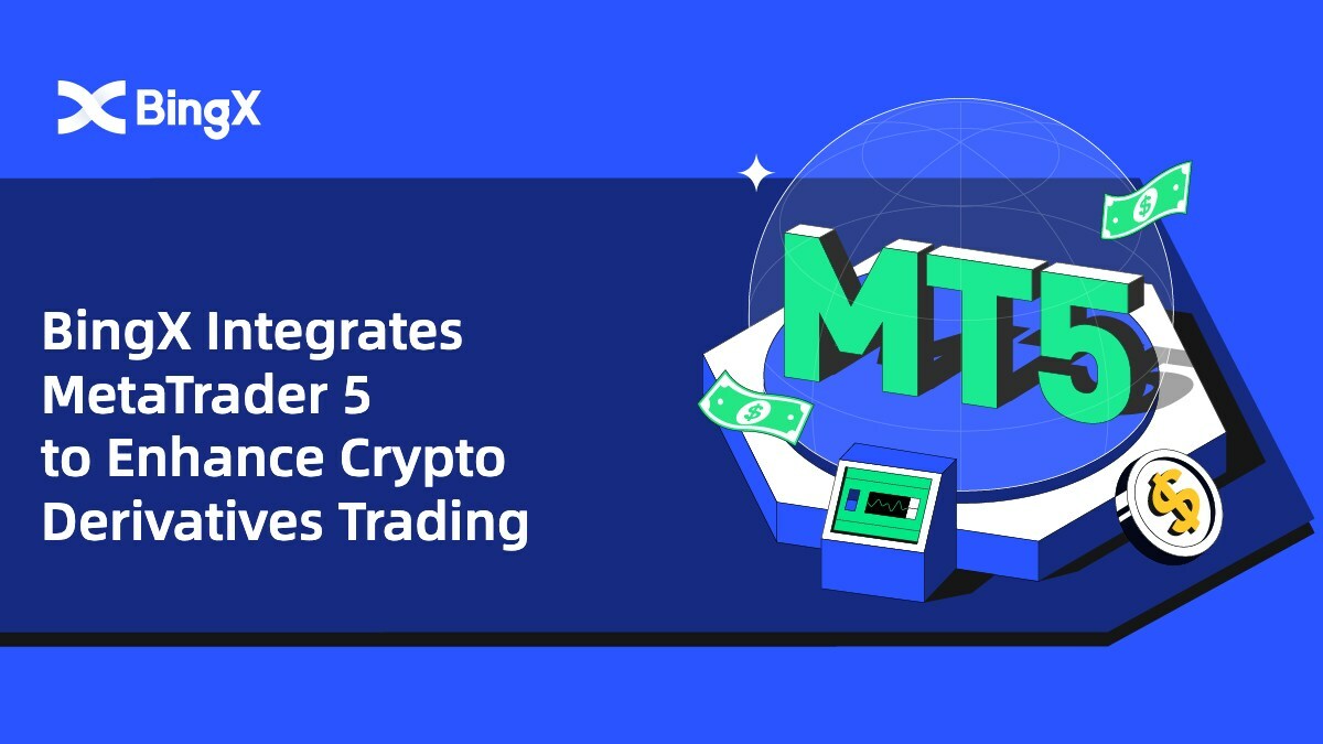 BingX Integrates MetaTrader 5 to Enhance Crypto Derivatives Trading bingx integrates metatrader 5 enhance crypto derivatives trading
