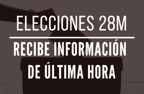 Alertas de última hora del 28M: cobertura de elecciones autonómicas y municipales