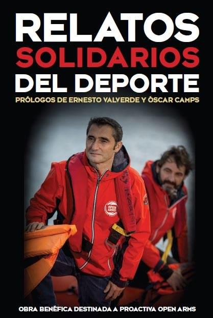 Portada del libro 'Relatos Solidarios' con Valverde | PROACTIVA OPEN ARMS ep portadalibro relatos solidarios con valverde