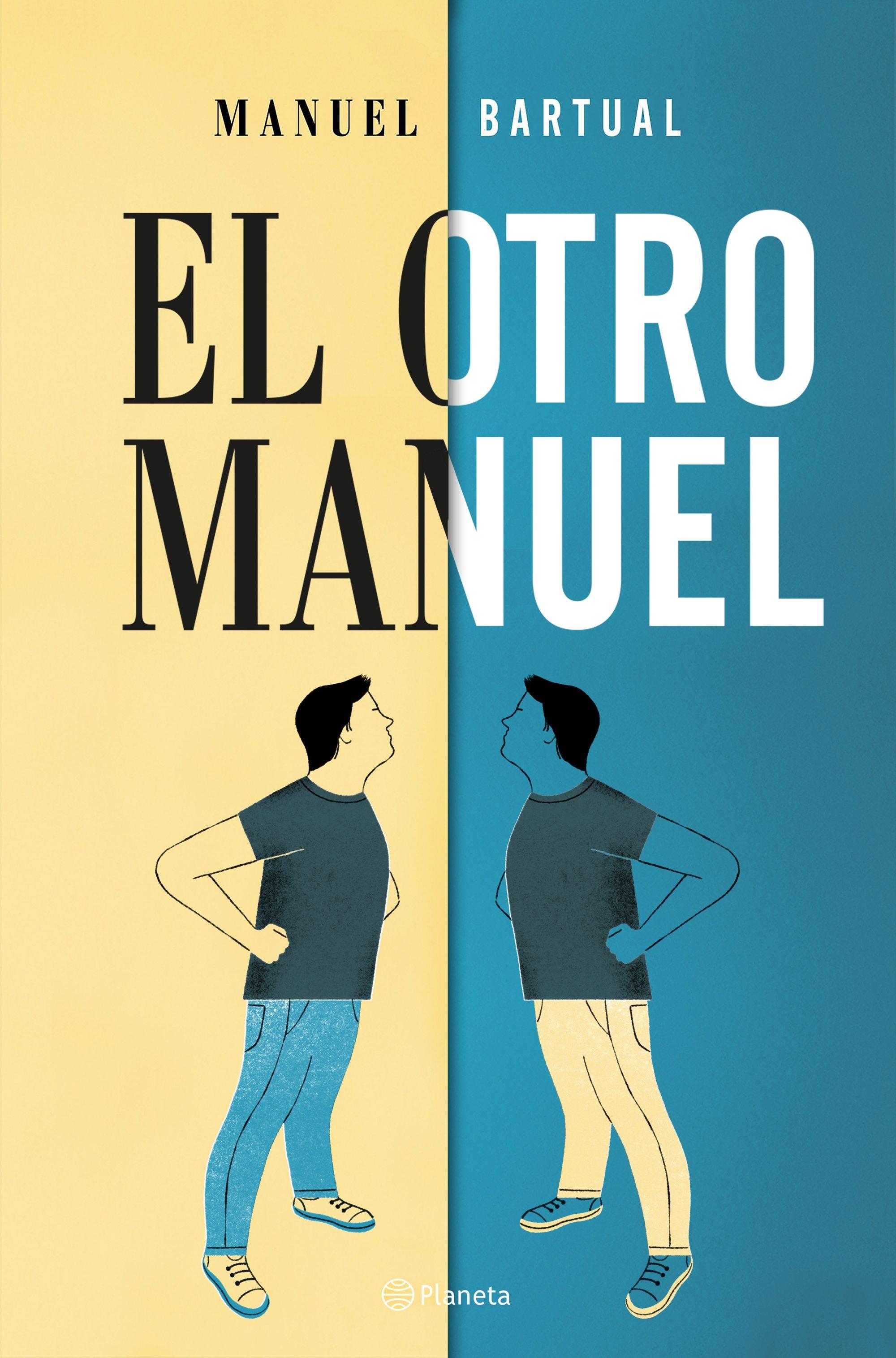 Portada de la noveal de Manuel Bartual 'El otro Manuel' | PLANETA ep portadala novealmanuel bartual otro manuel